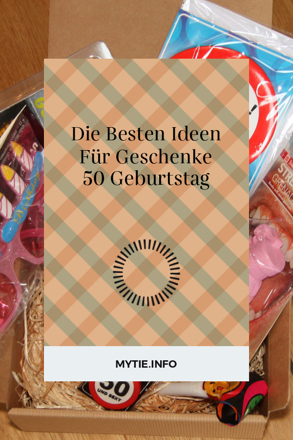 Die Besten Ideen Für Geschenke 50 Geburtstag